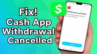 Cash App Withdrawal Cancelled?  Fix It Fast With This Step-by-Step Guide! 