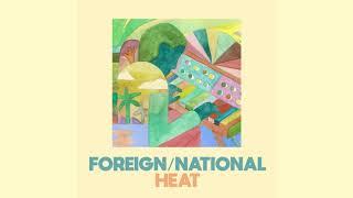 Foreign/National - Heat