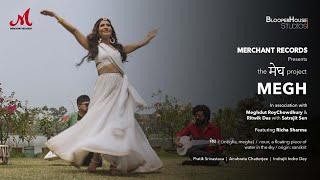 MEGH | The Megh Project | Pratik S, Anubrata C, Indrajit D | Richa S | Satrajit S | Merchant Records