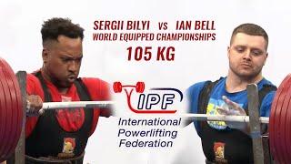 SERGII BILYI (UKRAINE) vs IAN BELL (USA) AT IPF EQUIPPED WORLDS 2023 / 105 KG