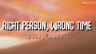 Henry Moodie - right person, wrong time (Lyric Video)