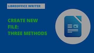 LO Writer: create new text file; three different methods #libreofficewriter #howto