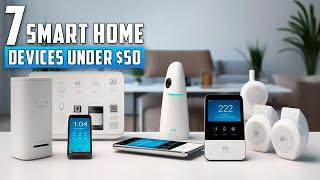 7 Amazing Smart Home Devices Under $50