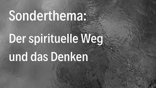 Sonderthema: Der spirituelle Weg und das Denken | Anthroposophie | Rudolf Steiner