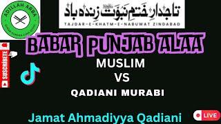 2489 - Babar Punjab Alaa broad Muslim VS Qadiani Murabi Jamat Ahmadiyya Qadiani