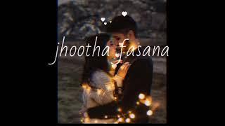 Duniya  Zamana Jhootha Fasana️ | Mast Magan | Arijit Singh || STATUS ZONE..love beats