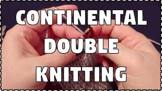 DOUBLE KNITTING With Two Colors CONTINENTAL - Slow Step By Step Tutorial