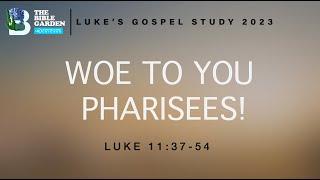 Woe To You Pharisees! / Luke 11:37-54 / Chicago UBF / Sunday Message