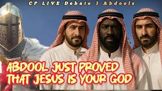 CP LIVE Debate 3 Abdools - Abdool Just Proved That JESUS is Your GOD