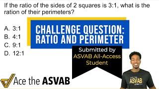 ASVAB AR and MK Challenge Question - Ratios and Perimeter (Solutions for Student-Submitted Question)