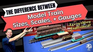 Model Trains And The Difference Between the Sizes, Scales, And Gauges