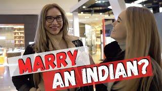 Would Russian Girls Marry an Indian Guy? What Russian Girls Know About India?