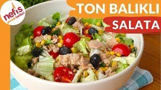 TON BALIKLI MUHTEŞEM SALATA TARİFİ - Nefis Yemek Tarifleri