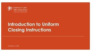 Introduction to the Uniform Closing Instructions