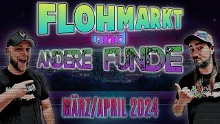 Flohmarkt und andere Funde / März & April 2024