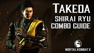 Mortal Kombat X: TAKEDA (Shirai Ryu) Beginner Combo Guide