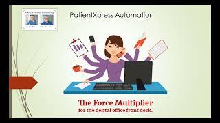 PatientXpress: A “Force Multiplier” for Open Dental