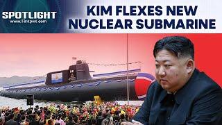 Kim Jong Un Unveils North Korea's "First" Nuclear-Powered Submarine | Spotlight | N18G