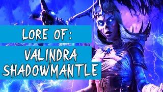 Who is Valindra Shadowmantle? ►DND LORE