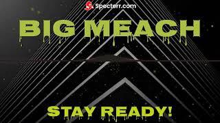 STAY READY (BIG MEACH)