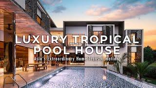 The Best Tropical Pool House in Malaysia! | Modern Luxury Homes | Architecture & InteriorDesign Asia