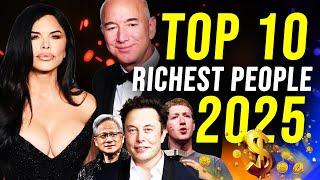 Meet the Top 10 Richest People in the World 2025 | The Net Worth of the richest man in the world