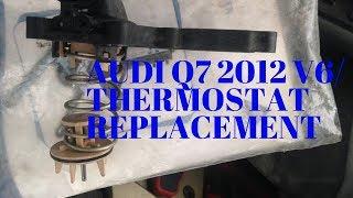 AUDI Q7 2012 V6 THERMOSTAT REMOVE &  INSTALLING