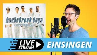 Einsingen mit "I want it that way" von den Backstreet Boys