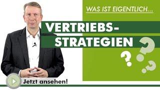 VERTRIEBSSTRATEGIE- Was ist eigentlich...?