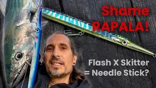 Peinlich RAPALA Flash X Skitter Review Test = NEEDLE STICK Kopie?!