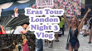 Eras Tour Vlog London Night 3 | Travis came on stage?!?!