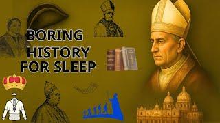 Boring History For Sleep | The Worst Popes in History