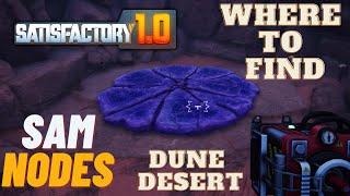 Where To Find SAM Nodes in the Dune Desert Biome - Satisfactory 1.0