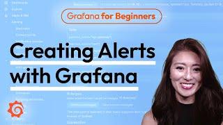 Creating alerts with Grafana | Grafana for Beginners Ep 11