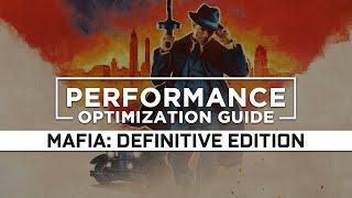 Mafia: Definitive Edition - How to Reduce Lag and Boost & Improve Performance