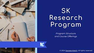 Quick Overview: The SK Research Program