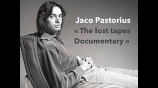 Jaco Pastorius "The Lost Tapes Documentary" #JACO PASTORIUS