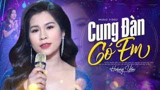 Cung Đàn Có Em - Hoàng Yến | Tuyệt Phẩm Bolero Đi Vào Lòng Người (4K MV Official)