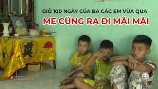 Tang thương 3 đứa trẻ mồ côi cả Cha Lẫn Mẹ
