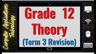 Theory Revision - CAT Term 3 - Grade 12