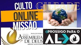 CULTO DE MISSÕES - ADMPTV GILEADE 26/05/2024