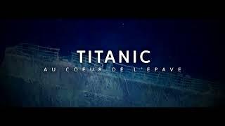 France 5 - Science grand format - Titanic, au coeur de l'épave