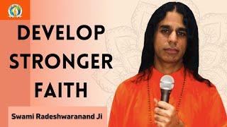 Develop Stronger Faith | Swami Radeshwaranand Ji | Djjs | Satsang