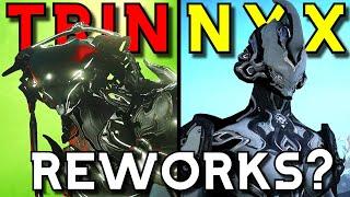 WILL THE NYX AND TRINITY REWORKS SAVE THEM? (WARFRAME)