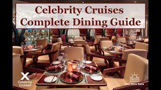 Celebrity Cruises COMPLETE Dining Guide! MUST WATCH before booking Celebrity Cruises!