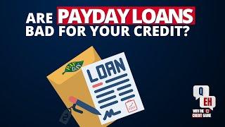 Are Payday loans bad for your Credit? (In Canada)