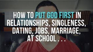 How to Put God First in Your Life, Relationships, and In All Things