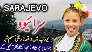 Travel To Sarajevo | Sarajevo Bosnia Full History And Documentary In Urdu | سرائیوو کی سیر