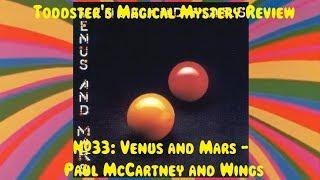 Toddster's Magical Mystery Review #33: Venus and Mars - Paul McCartney and Wings