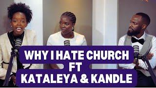 WHY I HTE CHURCH FT KATALEYA & KANDLE